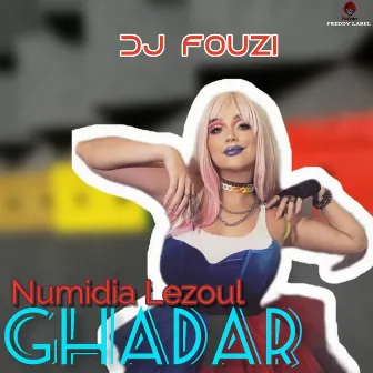 Ghadar by Dj Fouzi