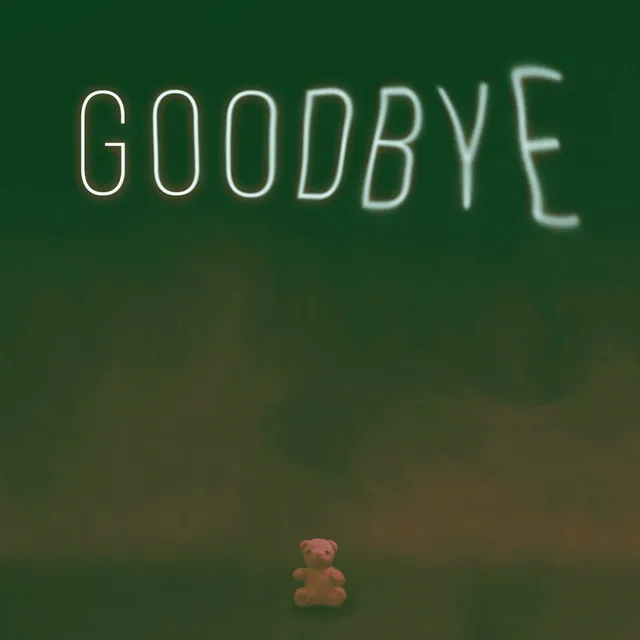 Goodbye