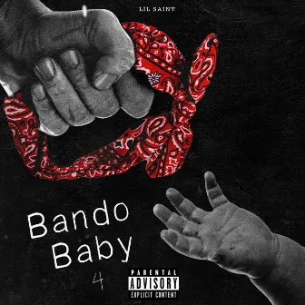 Bando Baby 4 by Lil Saint