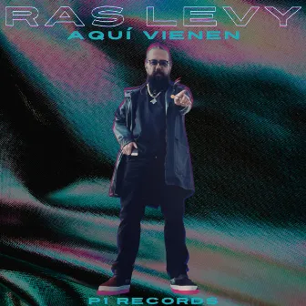 Aquí Vienen by Ras Levy