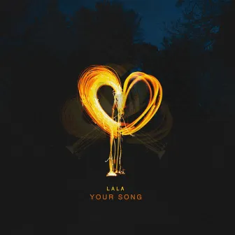 Your Song by Lala