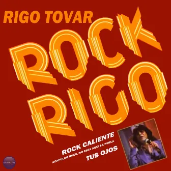 Rock Rigo by Rigo Tovar