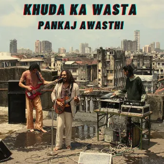 KHUDA KA WASTA by Pankaj Awasthi