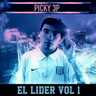 El Lider, Vol. 1 by Picky 3p