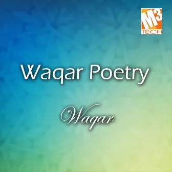 Waqar Poetry by Waqar