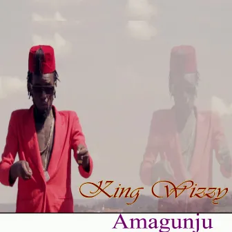 Amagunju by King Wizzy