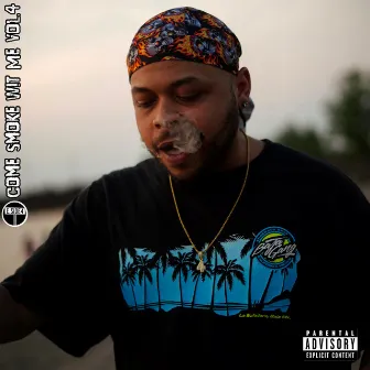 Come Smoke Wit Me, Vol. 4 by E.Side4