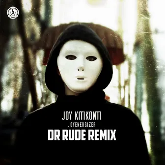 Joyenergizer (Dr Rude Remix) by Joy Kitikonti