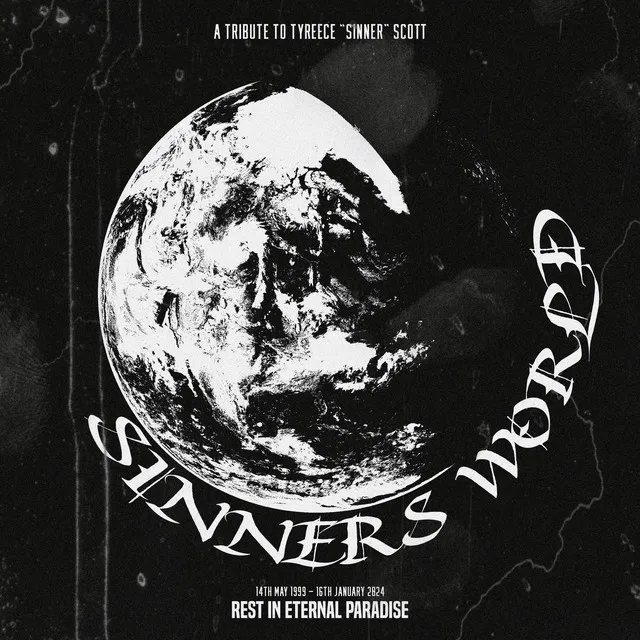 Sinner's World (A Tribute to Tyreece Scott)