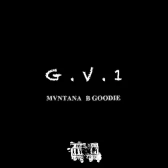 G.O.O.D.V.Y.B.E. 1 by B Goodie