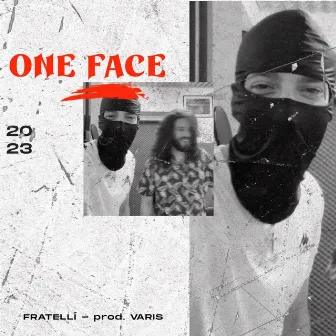 Fratellí by One Face