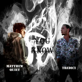 You Know by Tredici