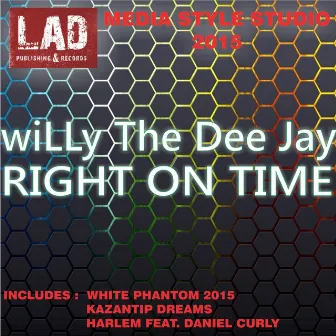 Right On Time by wiLLy The Dee Jay