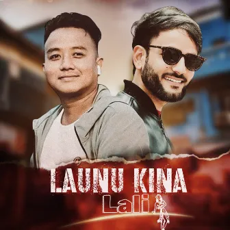 Launu Kina Lali by Lekhu Sahayatri