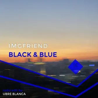 Black & Blue (Ubre Blanca Radio Edit) by Ubre Blanca