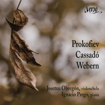 Prokofiev – Cassadó – Webern: Music for cello and piano by Ignacio Prego