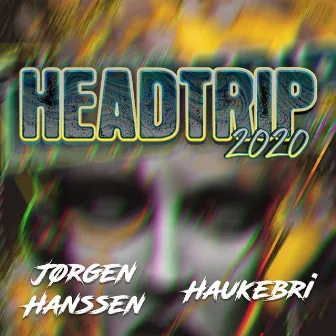 Headtrip 2020 by Haukebri