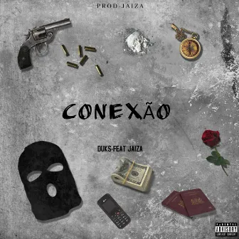 Conexão by Duks