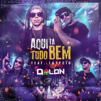 Aqui Tá Tudo Bem by Delon