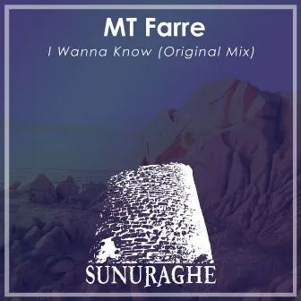 I Wanna Know by MT Farre