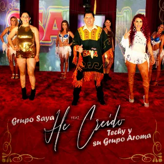 He Creído by Grupo Saya