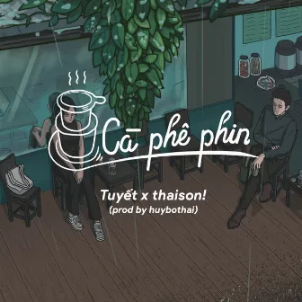 Cà phê phin by thaison!