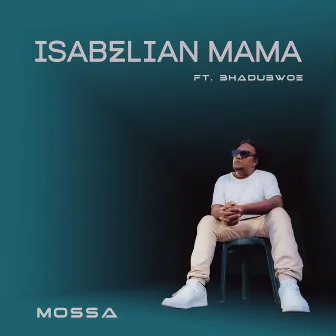 Isabelian Mama by Mossa