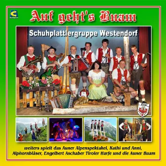 Auf geht's Buam by Schuhplattlergruppe Westendorf