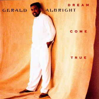 Dream Come True by Gerald Albright