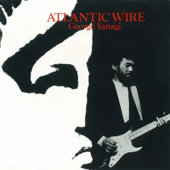 ATLANTIC WIRE by George Yanagi