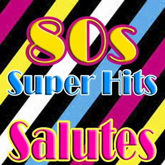 80's Super Hits (Salutes) by Unknown Artist