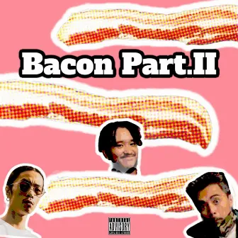 Bacon (Part.II) by Gucci Prince