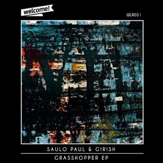 Grasshopper EP by Saulo Paul