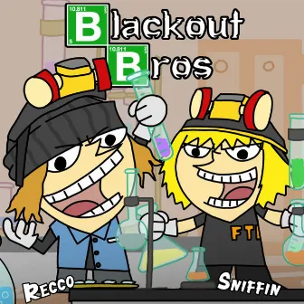 Blackout Bros. by Sniffin