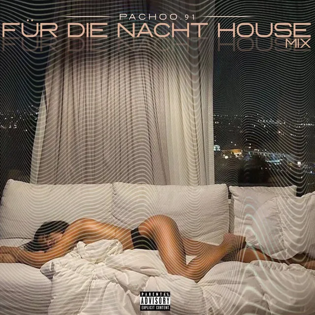 Für die Nacht - House Mix