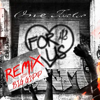 For Us (Remix) by Big Gipp