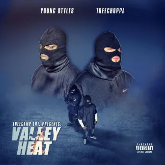 Valley Heat by Young Styles