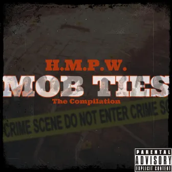 Mob Ties by Hungry Da Mobb