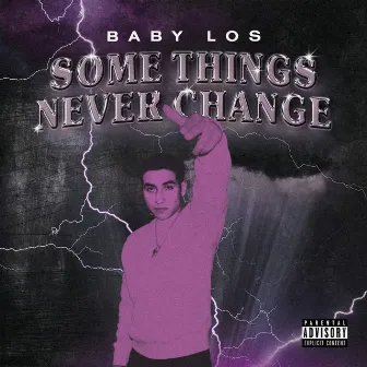 Some Things Never Change by Baby Los