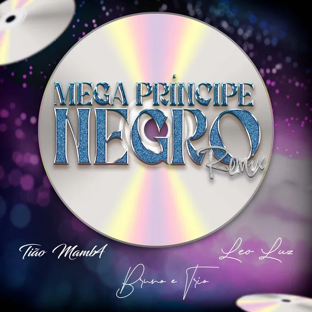 Mega Príncipe Negro - Remix