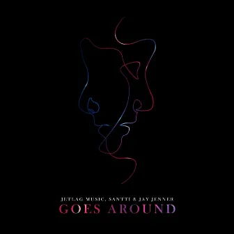 Goes Around by Santti