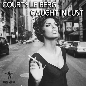 Caught in Lust by Courts le Berg