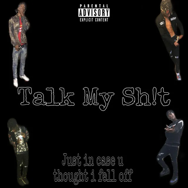 Talk My Sh!t