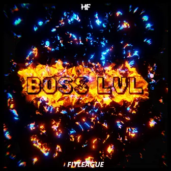 BOSS LVL by HYPRFOCUS