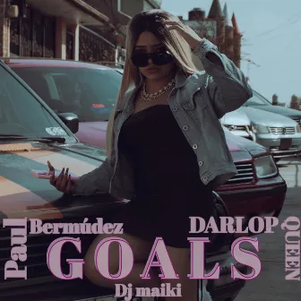 Goals by Darlop Queen