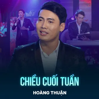 Chiều Cuối Tuần by Hoàng Thuận