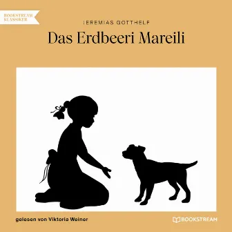 Das Erdbeeri Mareili (Ungekürzt) by Jeremias Gotthelf