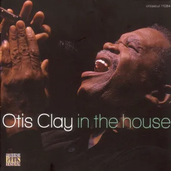 In the House by Otis Clay