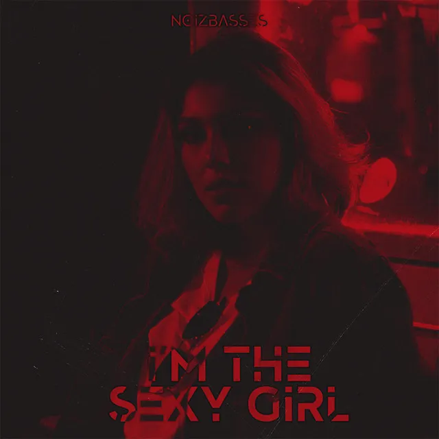 I'm the Sexy Girl 2019