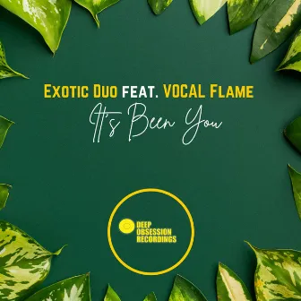 Its Been You by Exotic Duo